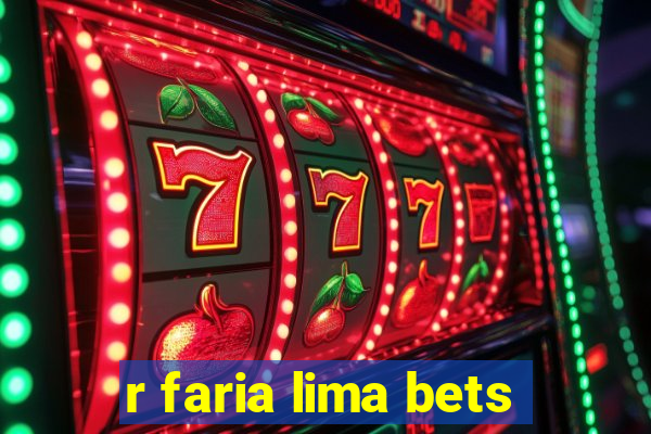 r faria lima bets