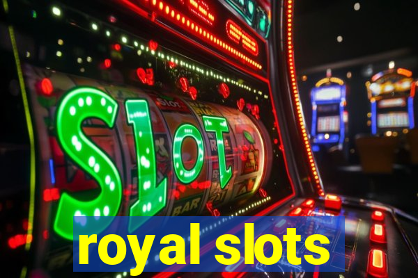 royal slots