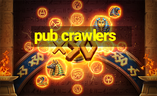 pub crawlers