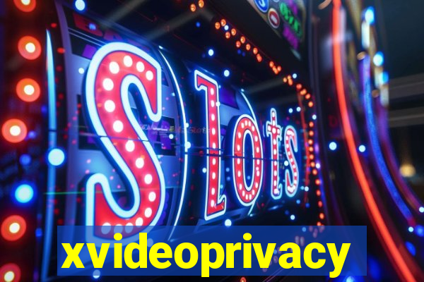 xvideoprivacy