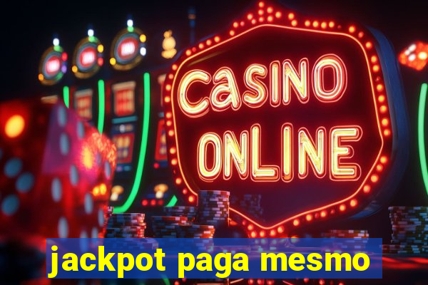 jackpot paga mesmo