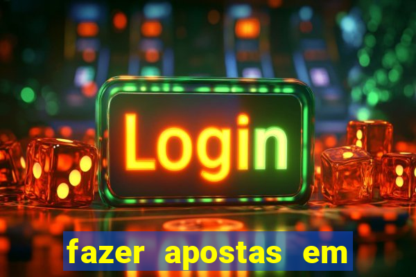 fazer apostas em jogos de futebol