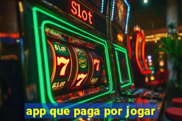 app que paga por jogar