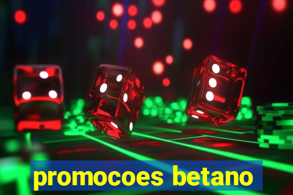 promocoes betano