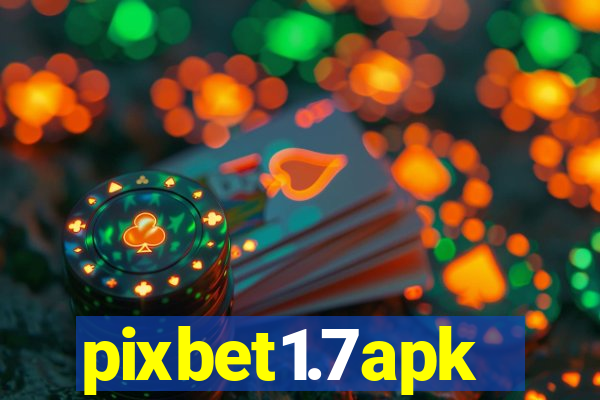 pixbet1.7apk