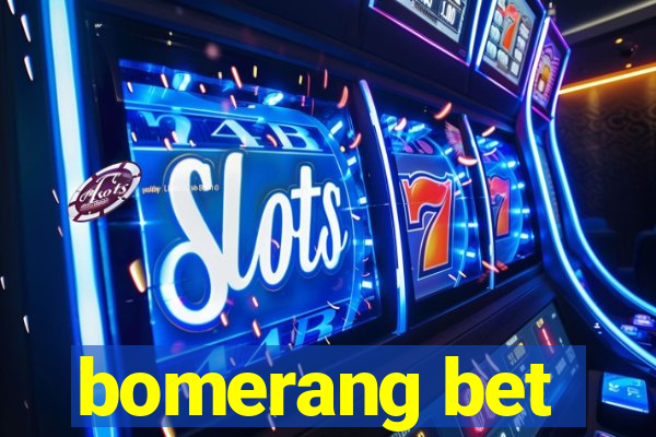 bomerang bet