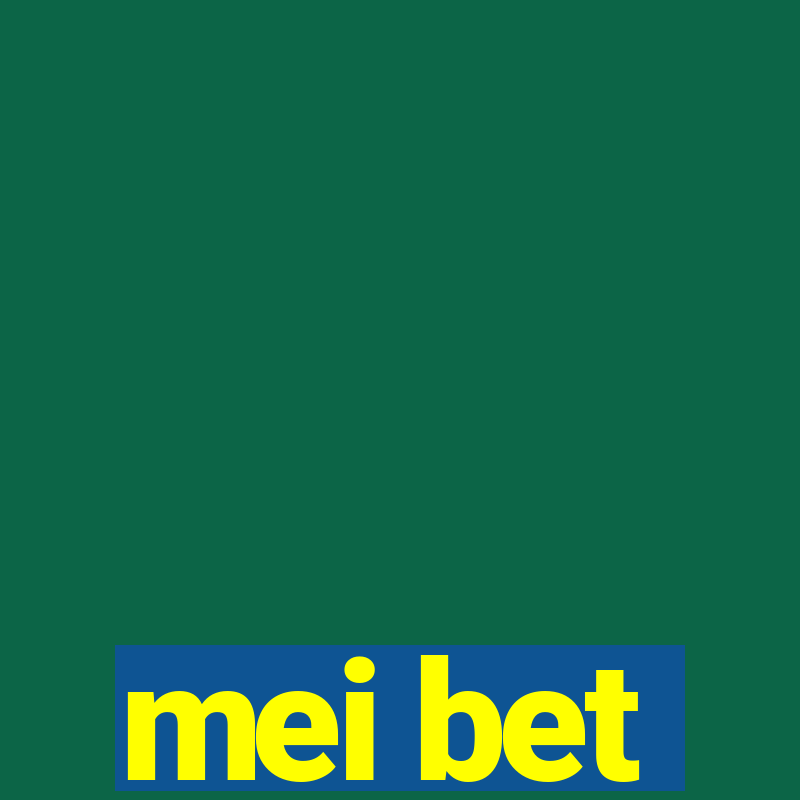 mei bet