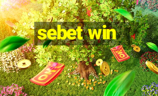 sebet win