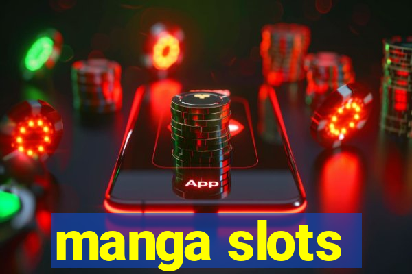 manga slots