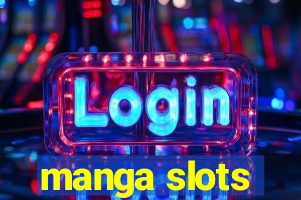 manga slots