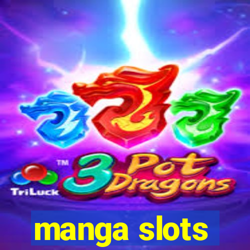 manga slots