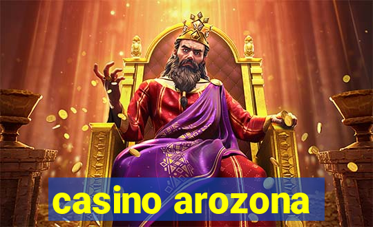 casino arozona