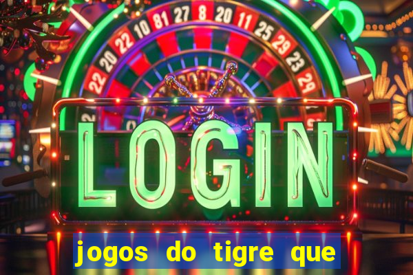 jogos do tigre que dao bonus no cadastro