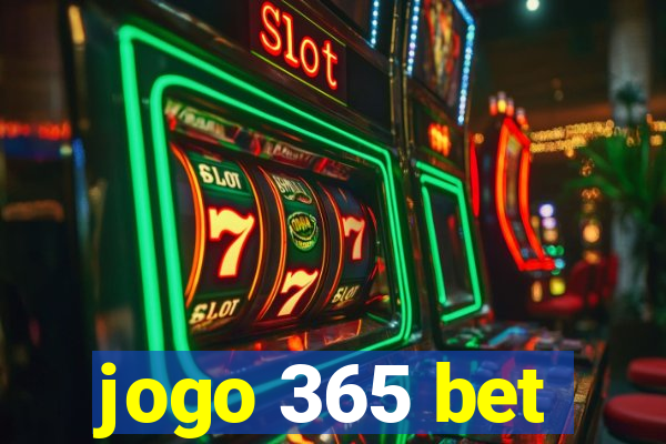 jogo 365 bet