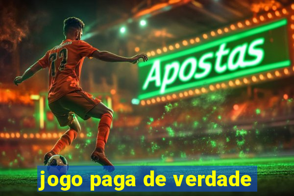 jogo paga de verdade