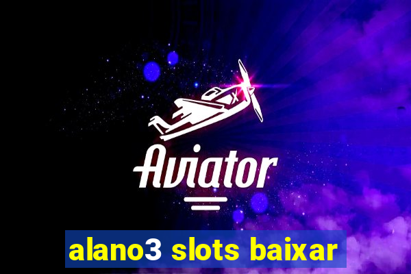 alano3 slots baixar