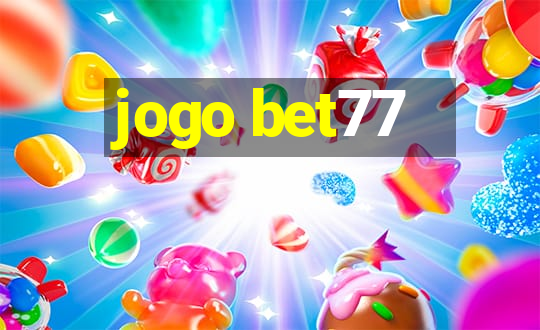 jogo bet77