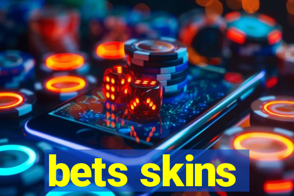 bets skins