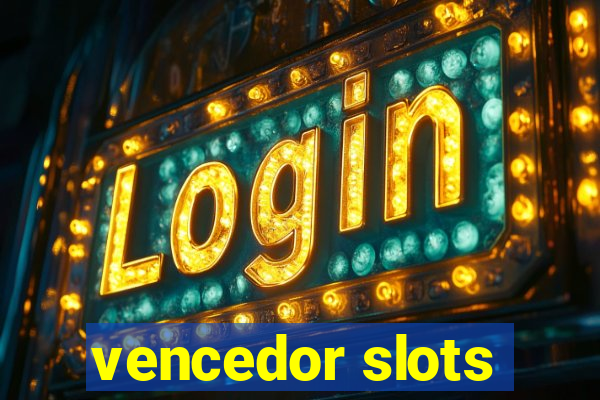 vencedor slots