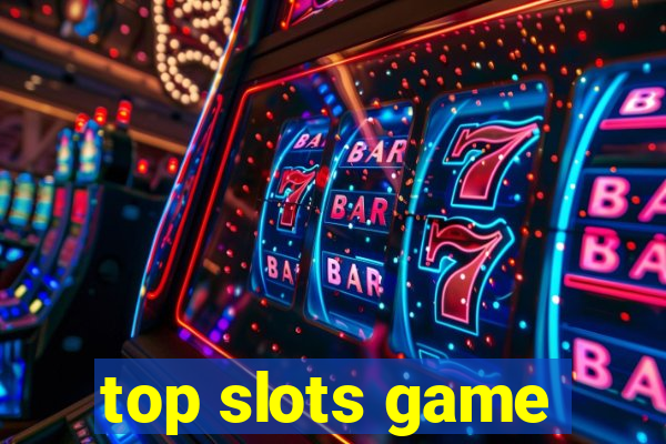 top slots game