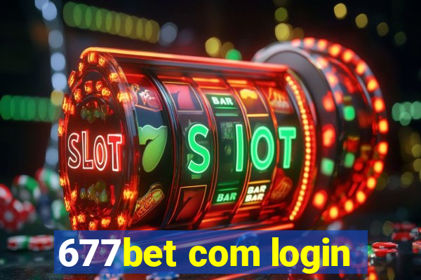 677bet com login