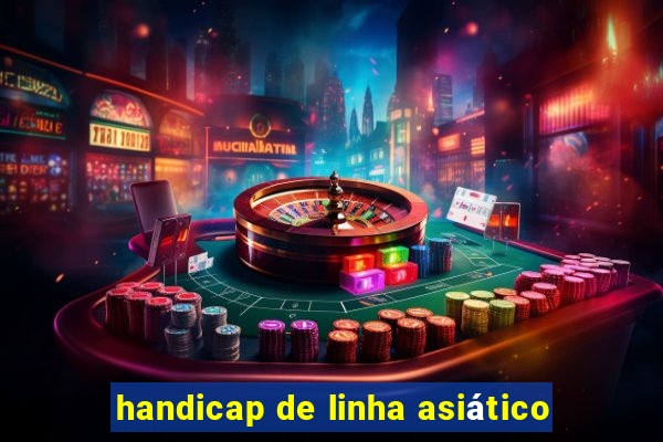 handicap de linha asiático