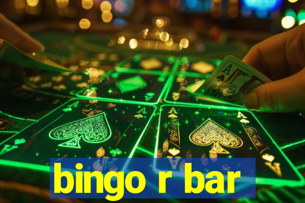 bingo r bar