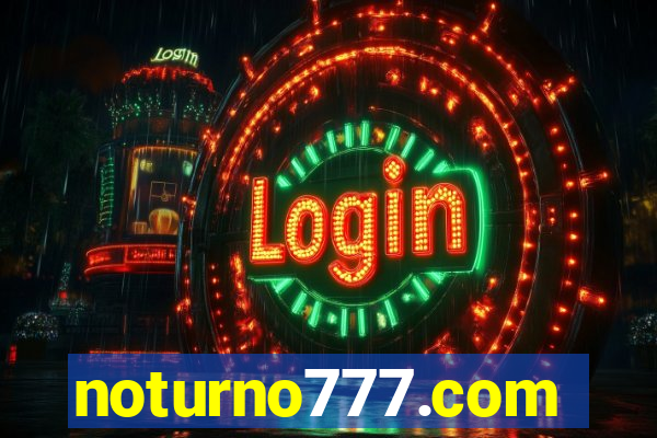 noturno777.com