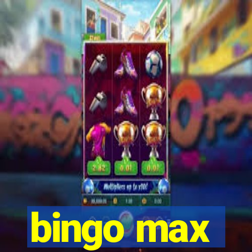 bingo max