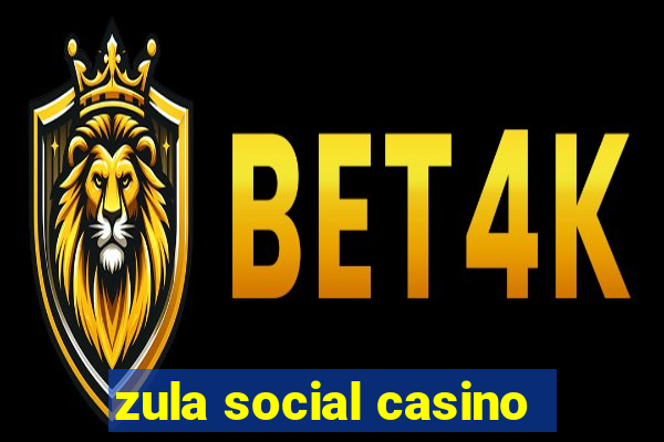 zula social casino