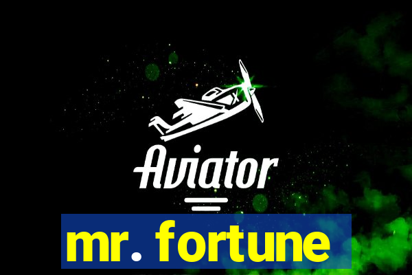 mr. fortune