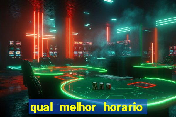 qual melhor horario para jogar tiger