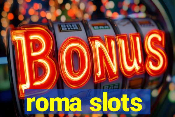 roma slots