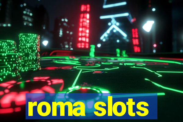 roma slots