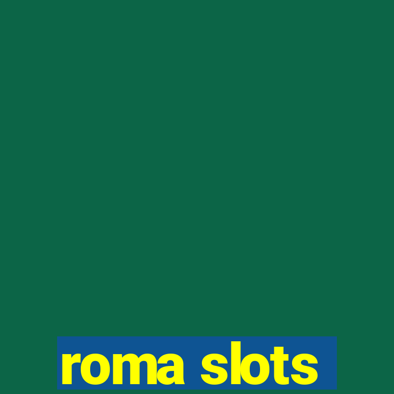 roma slots