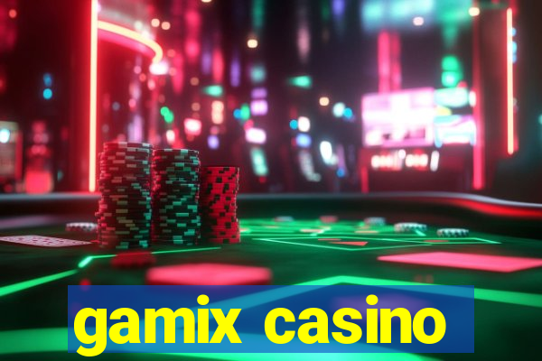 gamix casino