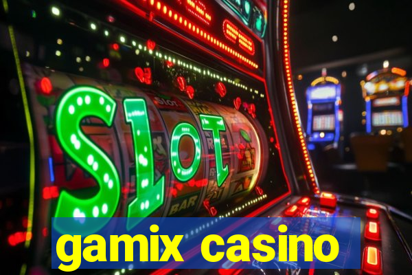 gamix casino