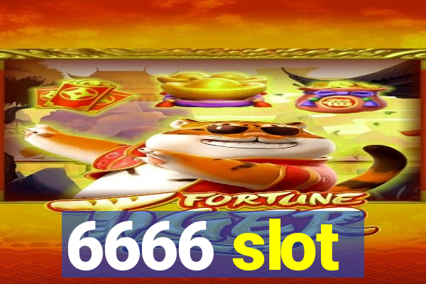 6666 slot