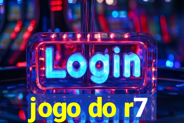 jogo do r7