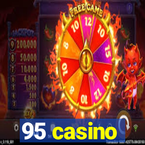 95 casino