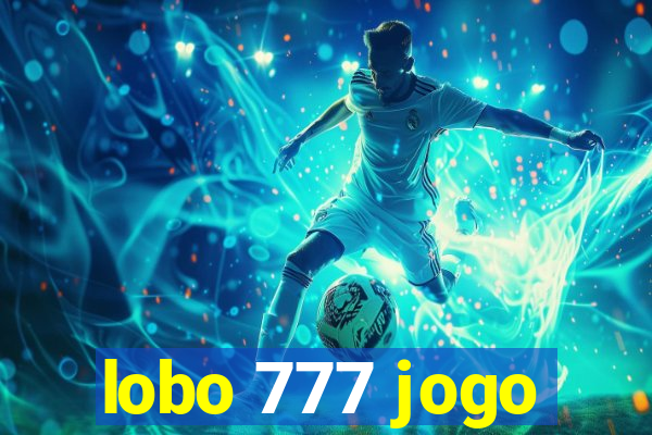 lobo 777 jogo