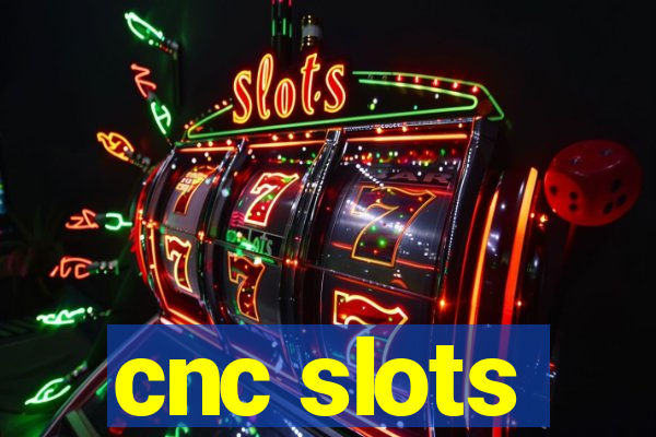 cnc slots