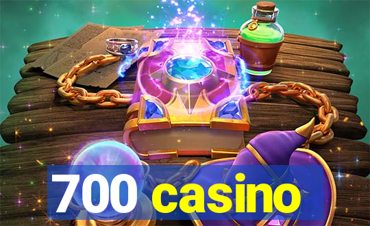 700 casino