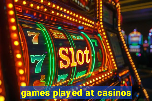 games played at casinos