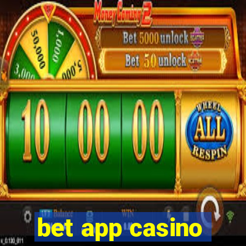 bet app casino