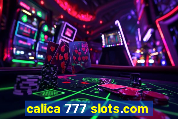 calica 777 slots.com