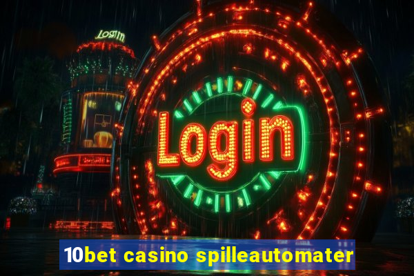 10bet casino spilleautomater