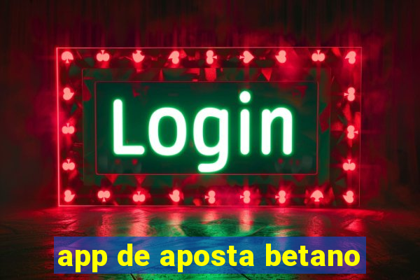 app de aposta betano