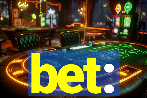 bet: