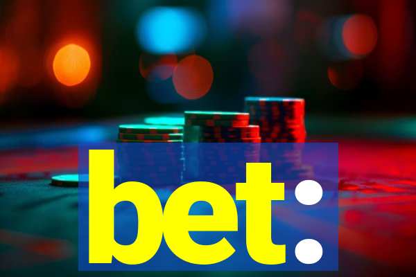 bet: